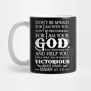 Isaiah 41:10 Mug